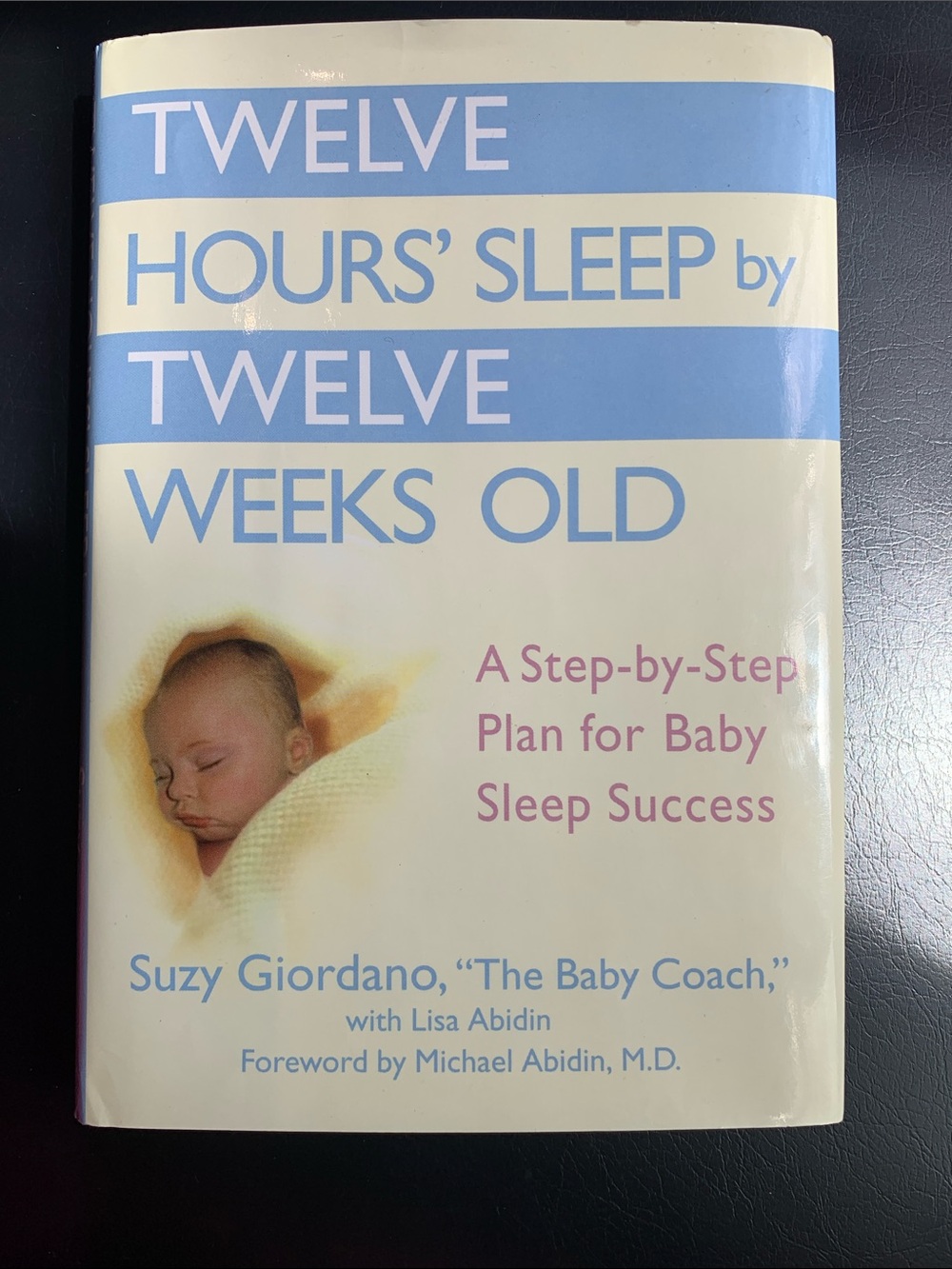 Twelve Hours' Sleep by Twelve Weeks Old - Baby Sleep Guide